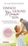 Cover: Einfach gesund Mama sein - Verlag Herder