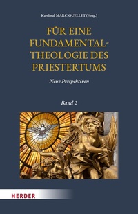 Abbildung von: Für eine Fundamentaltheologie des Priestertums, Bd. 2 - Verlag Herder