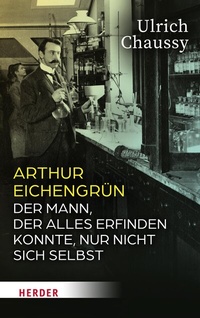 Abbildung von: Arthur Eichengrün - Verlag Herder