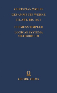 Enlarge image Cover: Logicae systema methodicum - Georg Olms Verlag