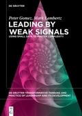 Cover: Leading by Weak Signals - De Gruyter