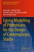 Cover: Egress Modelling of Pedestrians for the Design of Contemporary Stadia - Springer