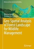 Cover: Geo-Spatial Analysis of Forest Landscape for Wildlife Management - Springer