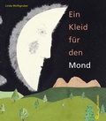 Cover: Ein Kleid f&uuml;r den Mond - Jungbrunnen