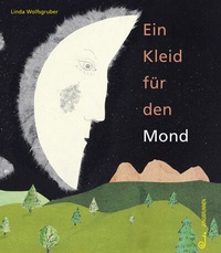 Enlarge image Cover: Ein Kleid für den Mond - Jungbrunnen