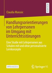 Abbildung von: Handlungsorientierungen von Lehrpersonen im Umgang mit Unterrichtsstörungen - Springer VS