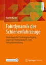 Cover: Fahrdynamik der Schienenfahrzeuge - Springer Vieweg