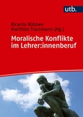 Cover: Moralische Konflikte im Lehrer:innenberuf - UTB