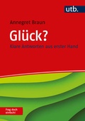 Cover: Gl&uuml;ck? Frag doch einfach! - UTB