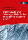 Cover: Datenschutz und Schweigepflicht in der sozialpsychiatrischen Arbeit - UTB