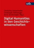 Cover: Digital Humanities in den Geschichtswissenschaften - UTB