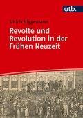 Cover: Revolte und Revolution in der Fr&uuml;hen Neuzeit - UTB