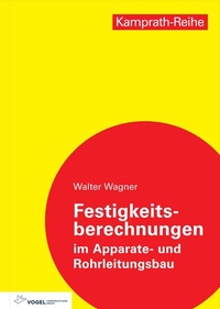 Abbildung von: Festigkeitsberechnungen im Apparate- und Rohrleitungsbau - Vogel Communications Group GmbH & Co. KG