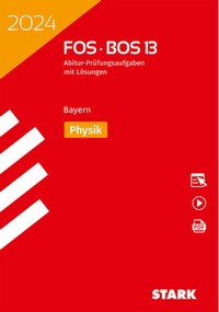 Abbildung von: STARK Abiturprüfung FOS/BOS Bayern 2024 - Physik 13. Klasse - Stark Verlag