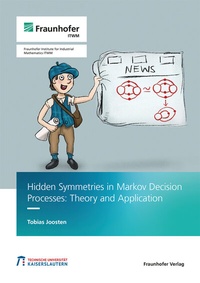 Abbildung von: Hidden Symmetries in Markov Decision Processes - Fraunhofer Verlag