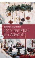 Cover: 24 x dankbar im Advent - Neufeld Verlag