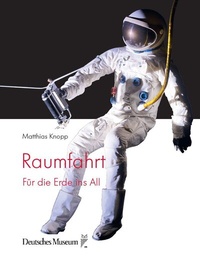 Enlarge image Cover: Raumfahrt - Deutsches Museum