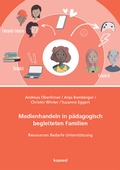 Cover: Medienhandeln in p&auml;dagogisch begleiteten Familien - kopaed
