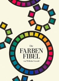 Abbildung von: Die Farbenfibel - Favoritenpresse GmbH