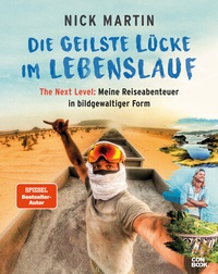 Abbildung von: Die geilste Lücke im Lebenslauf - The Next Level - Conbook Medien