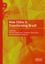 Cover: How China is Transforming Brazil - Springer