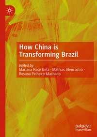 Enlarge image Cover: How China is Transforming Brazil - Springer