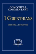 Cover: 1 Corinthians - Concordia Commentary - Concordia Publishing House
