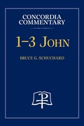 Bild: 1-3 John - Concordia Commentary - Concordia Publishing House