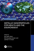 Cover: Metallic Nanoparticles for Health and the Environment - CRC Press