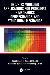 Enlarge image Cover: DSC/HISS Modeling Applications for Problems in Mechanics, Geomechanics, and Structural Mechanics - CRC Press