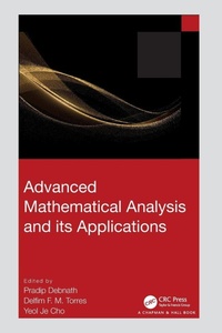 Enlarge image Cover: Advanced Mathematical Analysis and its Applications - Chapman & Hall/CRC