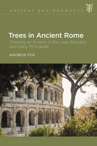 Enlarge image Cover: Trees in Ancient Rome - Bloomsbury Academic
