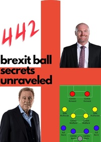 Abbildung von: 442 brexit ball secrets unraveled - Lulu.com