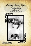 Cover: A Hanna, Heastie, Tynes Family Story - Virtualbookworm.com Publishing