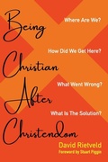 Cover: Being Christian After Christendom - Wipf & Stock Publishers