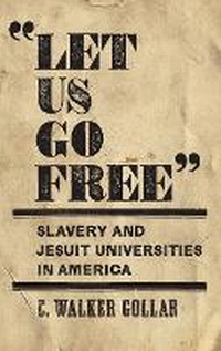Abbildung von: "Let Us Go Free" - Georgetown University Press