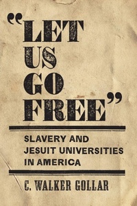 Abbildung von: "Let Us Go Free" - Georgetown University Press