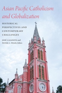 Enlarge image Cover: Asian Pacific Catholicism and Globalization - Georgetown University Press