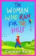 Cover: The Woman Who Ran For The Hills - Boldwood Books Ltd