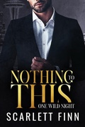 Cover: Nothing to This Prequel: One Wild Night (Bombshells & Billionaires (Roxiverse), #7.5) - Scarlett Finn