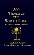 Cover: 360 Heads of the Earth Zone 2023: Volume III: Autumn 3 - Falcon Books Publishing