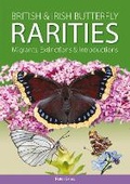 Cover: British and Irish Butterfly Rarities, Migrants, Extinctions and Introductions - Pisces Publications