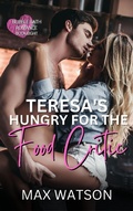 Cover: Teresa's Hungry For The Food Critic (Bubble Bath Romance, #8) - Max Watson Books LLC