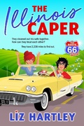 Cover: The Illinois Caper (The Route 66 Steal) - Liz Hartley