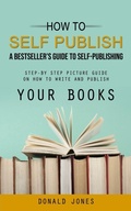 Cover: How to Self Publish - Regina Loviusher