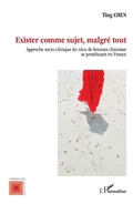 Cover: Exister comme sujet, malgr&eacute; tout - Anthropologie Critique