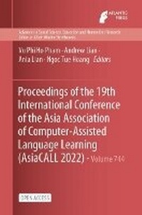 Enlarge image Cover: Proceedings of the 19th International Conference of the Asia Association of Computer-Assisted Language Learning (AsiaCALL 2022) - Atlantis Press