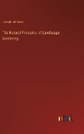 Cover: The Natural Principles of Landscape Gardening - Outlook Verlag