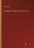 Cover: Pedrigrees of English Short-Horn Bulls - Outlook Verlag