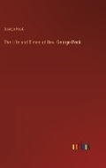 Cover: The Life and Times of Rev. George Peck - Outlook Verlag